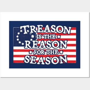 TREASON IS THE REASON FOR THE SEASON Posters and Art